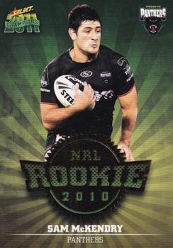 2011 NRL Champions - Rookie 2010 #R40 Sam McKendry Front